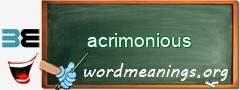 WordMeaning blackboard for acrimonious